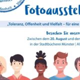 Fotoausstellung vom 20.8. - 9.9. zu Toleranz, Offenheit und Vielfalt